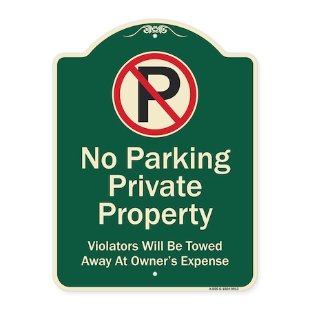 Signmission Designer Series-Private Property Violators Towed Away At Owner Expense With No, 24" H, G-1824-9913 A-DES-G-1824-9913